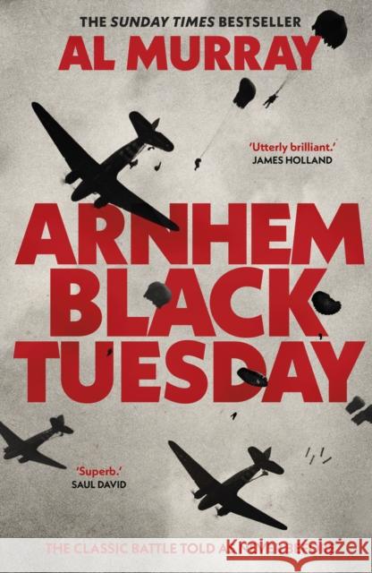 Arnhem: Black Tuesday Al Murray 9780857506573 Transworld - książka