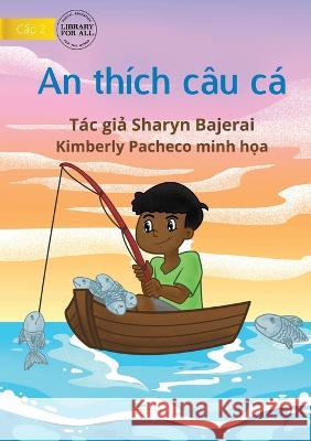 Arnold Loved To Fish - An thích câu cá Bajerai, Sharyn 9781922763457 Library for All - książka