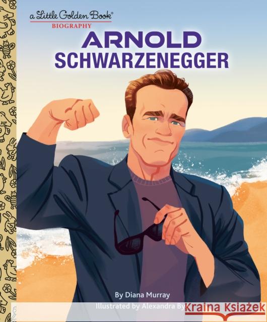 Arnold Schwarzenegger: A Little Golden Book Biography  9780593647288 Random House USA Inc - książka