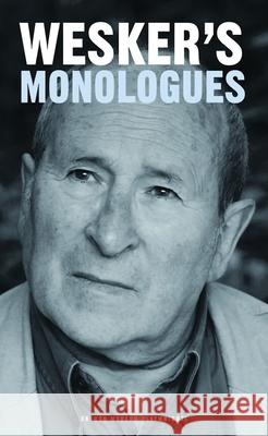 Arnold Wesker's Monologues Arnold Wesker 9781840027921 Oberon Books - książka