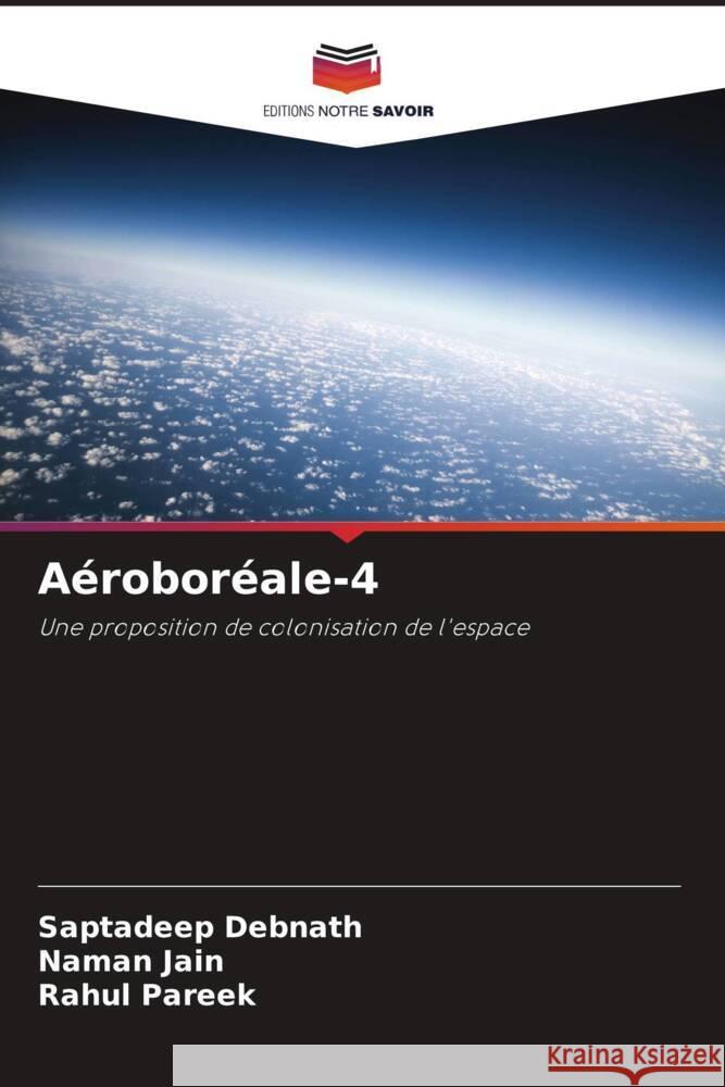 Aéroboréale-4 Debnath, Saptadeep, Jain, Naman, Pareek, Rahul 9786208290481 Editions Notre Savoir - książka