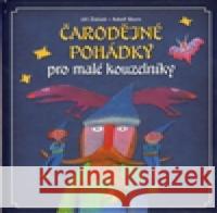 Čarodějné pohádky pro malé kouzelníky Adolf Born 9788073917418 Slovart - książka