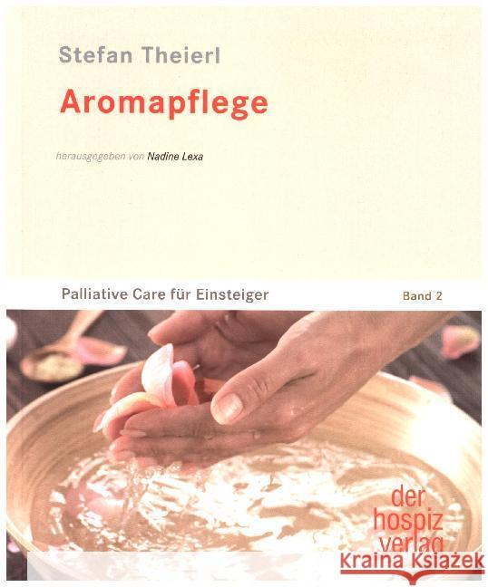 Aromapflege Theierl, Stefan 9783941251793 der hospiz verlag - książka