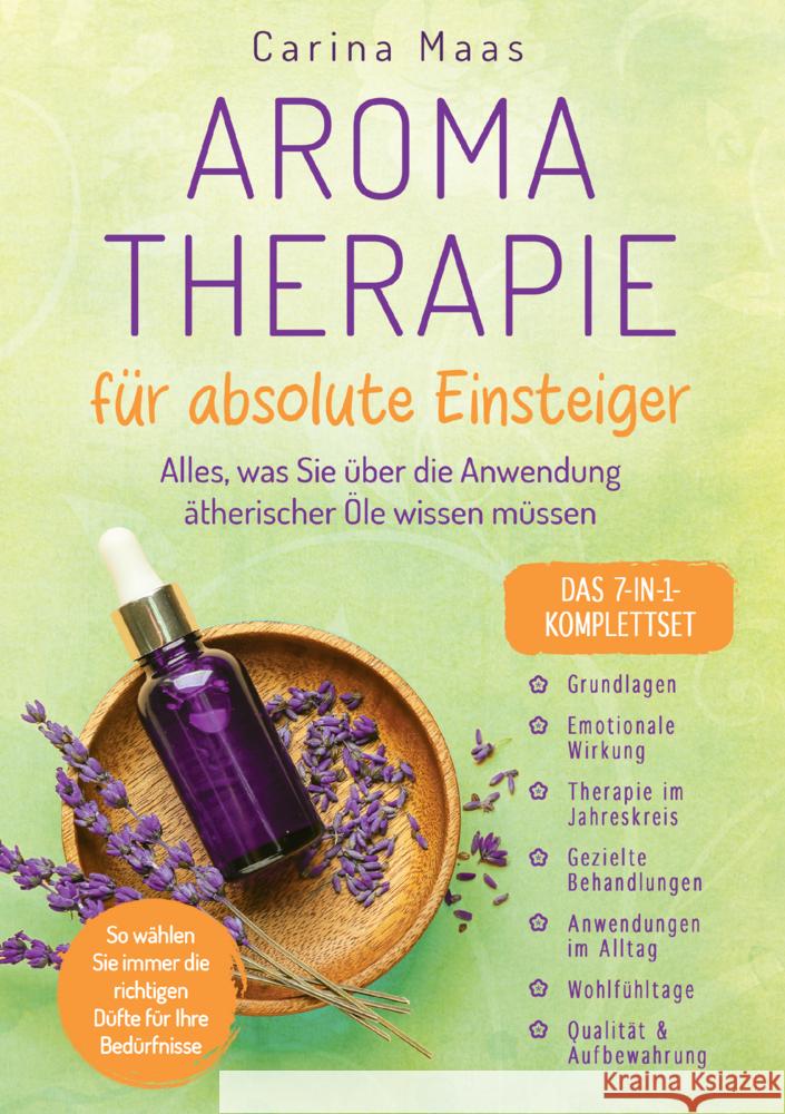 Aromatherapie für absolute Einsteiger - Das 7-in-1-Komplettset Carina Maas 9789403798547 Essenz & Harmonie Verlag - książka