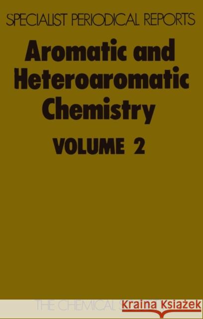 Aromatic and Heteroaromatic Chemistry: Volume 2  9780851867632 Royal Society of Chemistry - książka