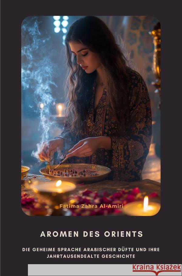 Aromen des Orients Al-Amiri, Fatima Zahra 9783819063985 epubli - książka