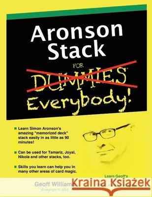 Aronson Stack for Everybody: A Magician's Guide to Memorizing the Aronson Stack Geoff Williams 9781500800062 Createspace - książka