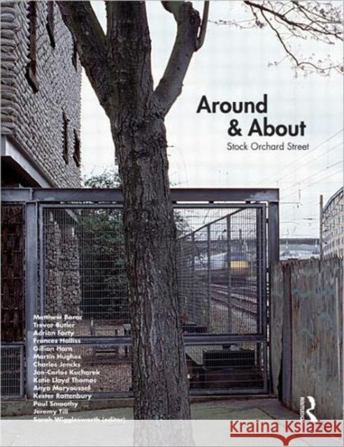 Around & about Stock Orchard Street Wigglesworth, Sarah 9780415575270 Routledge - książka