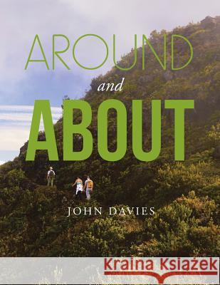 Around and About Davies, John 9781543408126 Xlibris - książka