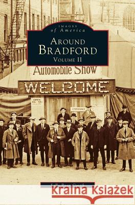 Around Bradford: Volume II Sally Ryan Costik 9781531642853 Arcadia Publishing Library Editions - książka