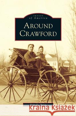 Around Crawford Fritz G Meier 9781531647506 Arcadia Publishing Library Editions - książka