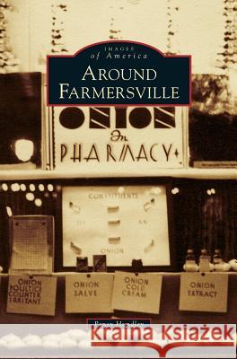Around Farmersville Pansy Hundley 9781531652623 Arcadia Publishing Library Editions - książka