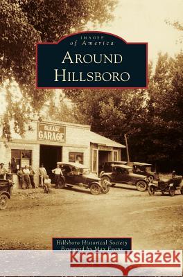 Around Hillsboro Max Evans Hillsboro Historical Society 9781531652470 Arcadia Publishing Library Editions - książka