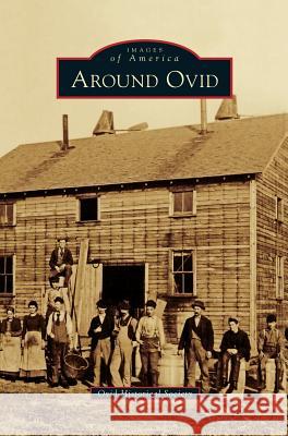 Around Ovid Ovid Historical Society 9781531698171 History Press Library Editions - książka