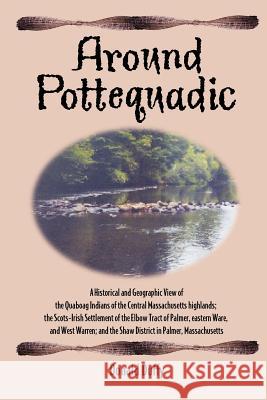 Around Pottequadic MR Donald Duffy 9781463597375 Createspace - książka