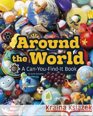 Around the World: A Can-You-Find-It Book Sarah L. Schuette 9781977118318 Pebble Books - książka