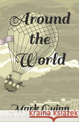 Around the world: Edwin the Entrepreneurial Bear Mark Quinn, Jennifer Quinn 9781523691203 Createspace Independent Publishing Platform - książka