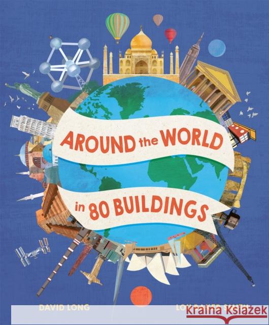 Around the World in 80 Buildings David Long 9781803380506 Welbeck Publishing Group - książka