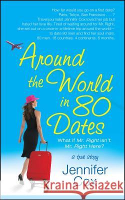 Around the World in 80 Dates Jennifer Cox 9781416513155 Simon & Schuster - książka