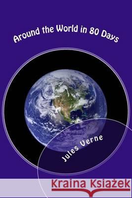 Around the World in 80 Days Jules Verne 9781482602258 Createspace - książka