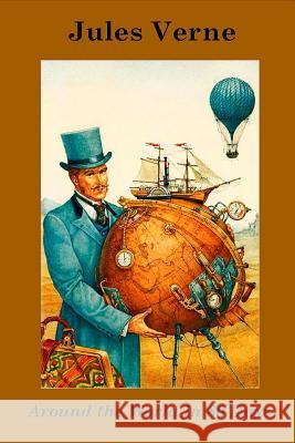 Around the World in 80 Days Jules Verne 9781523237951 Createspace Independent Publishing Platform - książka