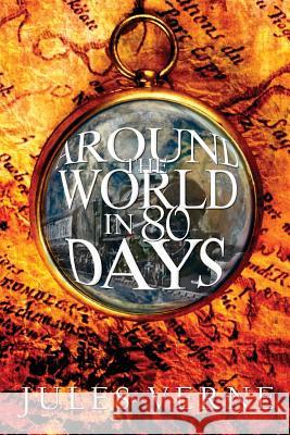 Around the World in 80 Days Jules Verne 9781940177199 Independent Publishing Corporation - książka