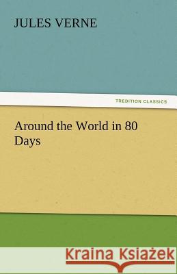 Around the World in 80 Days  9783842450813 tredition GmbH - książka