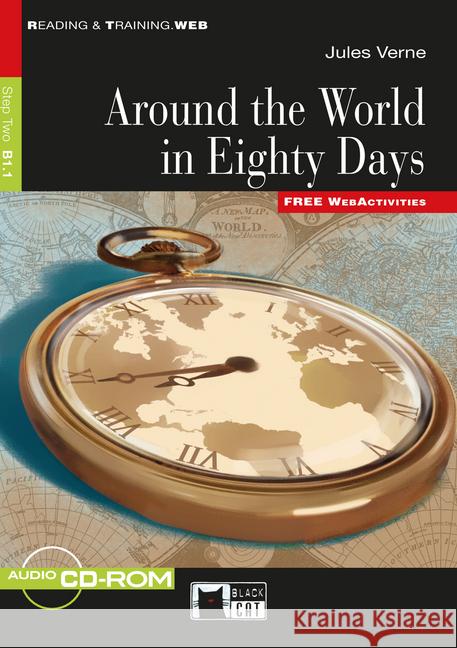 Around the World in 80 days, w. CD-ROM : Englische Lektüre für das 4. und 5. Lernjahr. Niveau B1.1. Free WebActivities Verne, Jules 9783125000643 Black Cat Publishing - książka