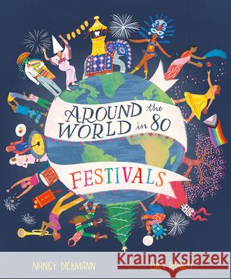 Around the World in 80 Festivals  9781803380414 Welbeck Editions - książka