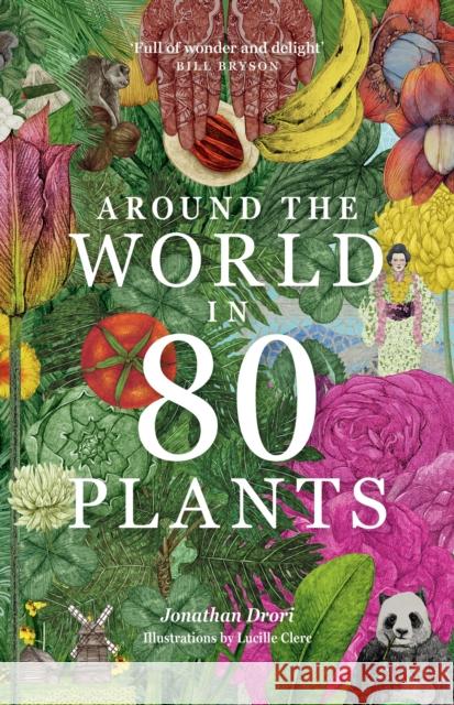 Around the World in 80 Plants Jonathan Drori 9781399610698 Orion Publishing Co - książka