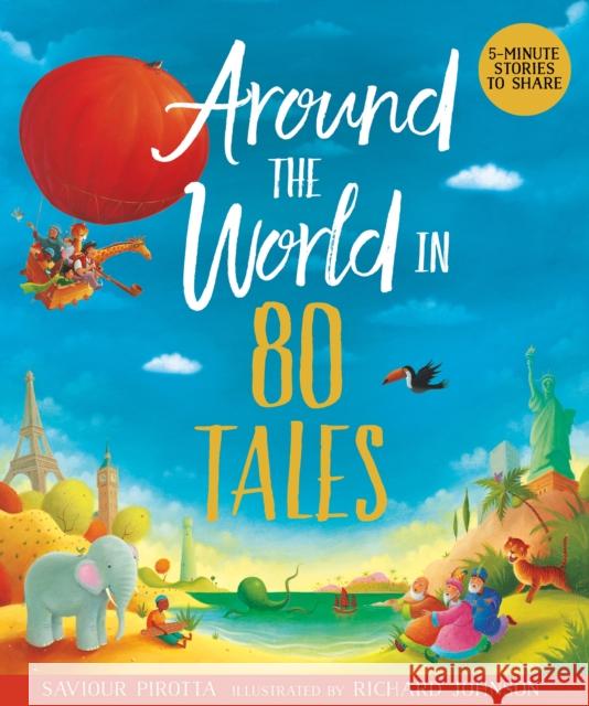 Around the World in 80 Tales Saviour Pirotta 9780753479858 Kingfisher - książka