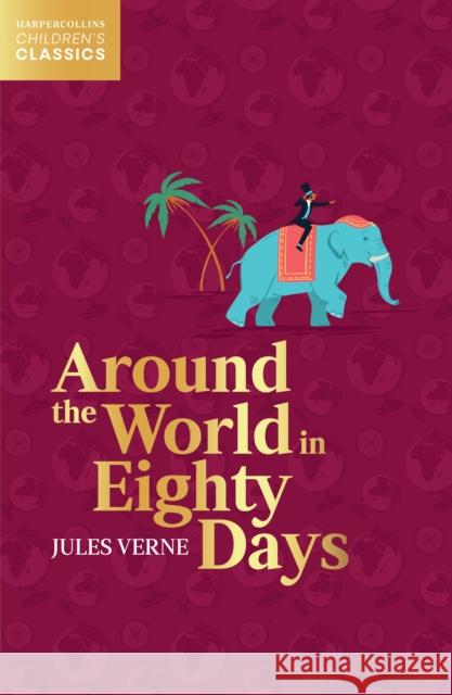 Around the World in Eighty Days Jules Verne 9780008514280 HarperCollins Publishers - książka