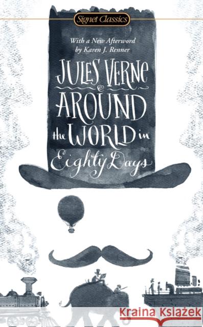 Around the World in Eighty Days Jules Verne Karen J. Renner Herbert Lottman 9780451474285 Signet Classics - książka