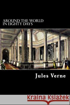 Around the World in Eighty Days Jules Verne Alex Struik 9781480067486 Createspace - książka