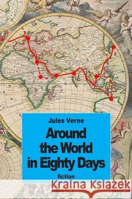 Around the World in Eighty Days Jules Verne George Towle 9781508719441 Createspace - książka