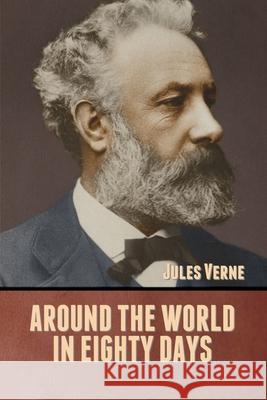 Around the World in Eighty Days Verne Jules 9781636371443 Bibliotech Press - książka
