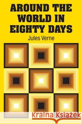Around the World in Eighty Days Jules Verne 9781731703989 Simon & Brown - książka