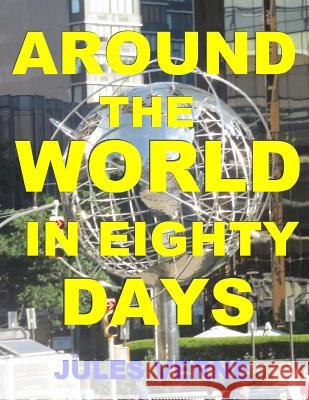 Around the World in Eighty Days Jules Verne George Makepeace Towle 9781981804887 Createspace Independent Publishing Platform - książka