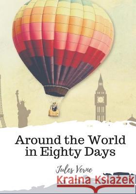 Around the World in Eighty Days Jules Verne Geo M. Towie 9781986785556 Createspace Independent Publishing Platform - książka