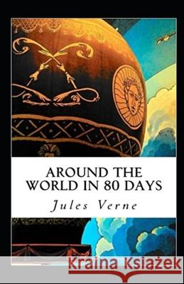 Around the World in Eighty Days Annotated Verne Jules Verne 9798423273460 Independently published - książka
