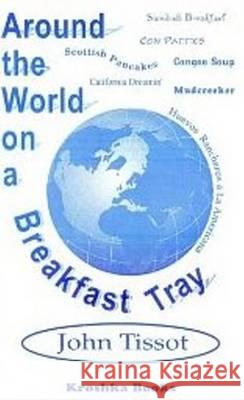 Around the World on a Breakfast Tray  9781560723219 Nova Science Publishers Inc - książka