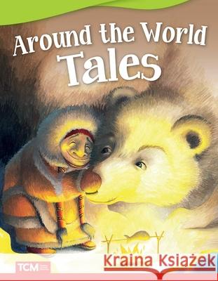 Around the World Tales Huey-Gatewood, Carol 9781644913208 Teacher Created Materials - książka