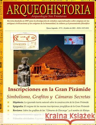 ARQUEOHISTORIA. Por una Arqueología Sin Fronteras: Época Segunda - n° 9 - Octubre de 2015 - ISSN: 1137-5221. Revista fundada en 1997 (Versión B/N) Diaz-Montexano, Georgeos 9781517752569 Createspace - książka