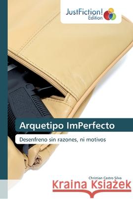Arquetipo ImPerfecto Christian Castro Silva 9786200110251 Justfiction Edition - książka