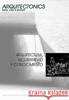 Arquitectura, Modernidad y Conocimiento Josep Muntaol 9788483015872 Edicions Upc - książka