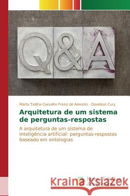 Arquitetura de um sistema de perguntas-respostas Talitha Carvalho Freire de Amorim Marta 9783841703071 Novas Edicoes Academicas - książka