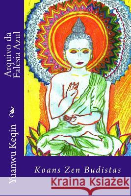 Arquivo da Falésia Azul: Koans Zen Budistas Saraiva Junior, Gentil 9781494964894 Createspace - książka