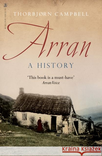 Arran: A History Thorbjorn Campbell 9781839830136 Birlinn General - książka