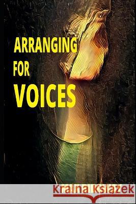 Arranging for Voices Max Ridgway   9798375038117 Independently Published - książka