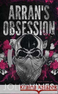 Arran's Obsession (Body Count, #1) Alternate Cover Jolie Vines 9781738572335 Jolie Vines Publishing - książka